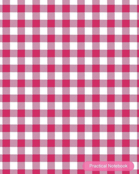 Practical Notebook: Pink Check Design College Ruled Exercise Book Notebook With 150 Pages For Office, Home And School. Cool Lined Journal Notebook To ... In For Men, Women, Girls, Boys,8X10 Paperback