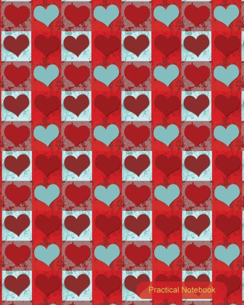 Practical Notebook: Red Heart Design College Ruled Exercise Book Notebook With 150 Pages For Office, Home And School. Cool Lined Journal Notebook To Write In For Men, Women, Girls, Boys,8X10 Paperback