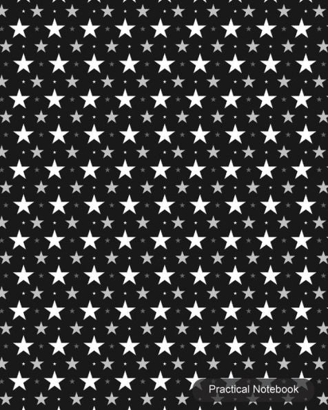 Practical Notebook: Star Cover: College Ruled Exercise Book Notebook With 150 Pages For Office, Home And School. Cool Lined Journal Notebook To Write In For Men, Women, Girls, Boys,8X10 Paperback