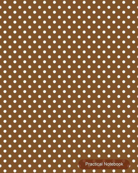 Practical Notebook: College Ruled Exercise Book Notebook With 150 Pages For Office, Home And School. Cool Lined Journal Notebook To Write In For Men, Women, Girls, Boys,8X10 Paperback - 9781538012116