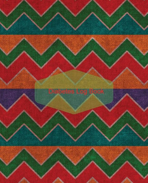 Diabetes Log Book: Chevron Design: Blood Sugar Monitoring Log, Glucose & Blood Sugar Tracker Diary, Type 1 &Type 2 Diabetes, Blood Sugar Diary, Large For Visual Comfort 7.25X9.25 With Notes Section