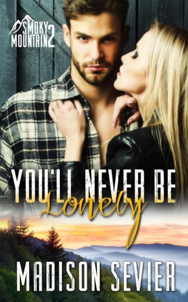 You'Ll Never Be Lonely