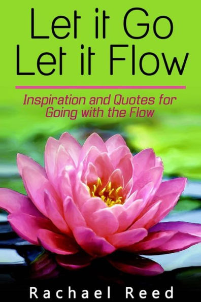 Let It Go Let It Flow