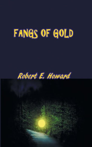 Fangs Of Gold