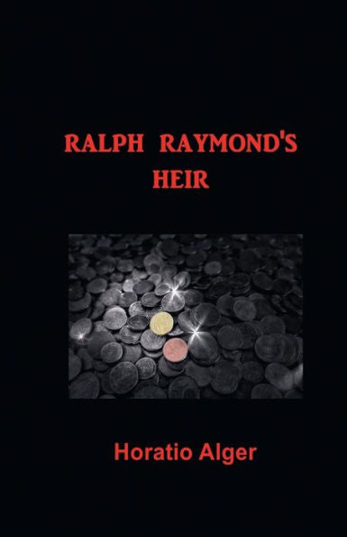 Ralph Raymond's Heir - 9781538024706