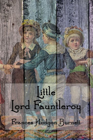 Little Lord Fauntleroy - 9781538024911