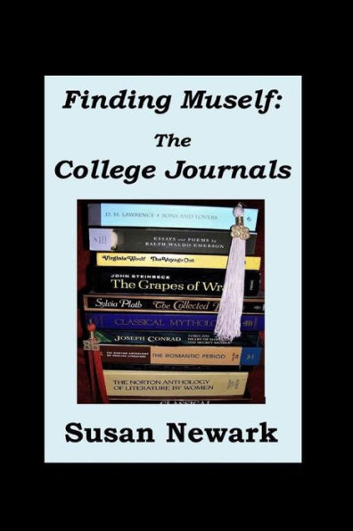 Finding Muself: The College Journals: