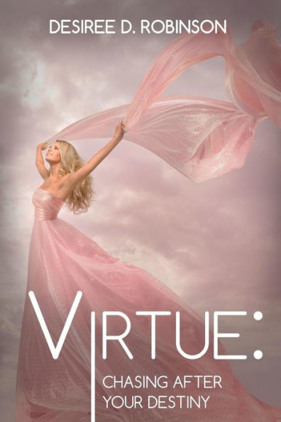 Virtue: Chasing After Your Destiny - 9781538033487