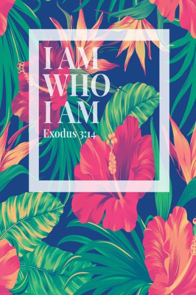 I Am Who I Am: Bible Verse Quote Cover Composition Notebook Portable