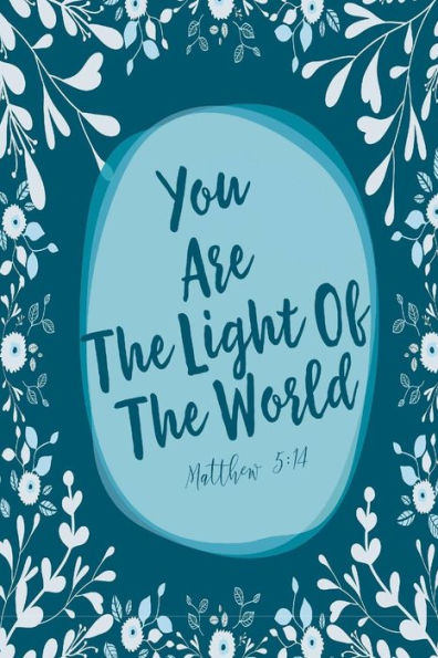 You Are The Light Of The World: Bible Verse Quote Cover Composition Notebook Portable
