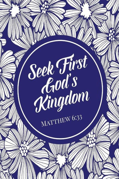 Seek First God's Kingdom: Bible Verse Quote Cover Composition Notebook Portable