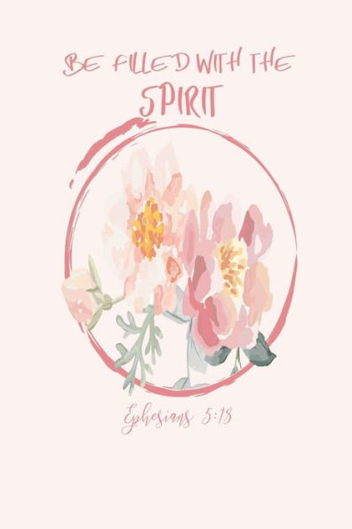 Be Filled With The Spirit: Bible Verse Quote Cover Composition Notebook Portable