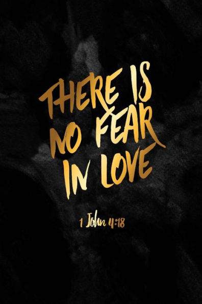 There Is No Fear In Love: Bible Verse Quote Cover Composition Notebook Portable