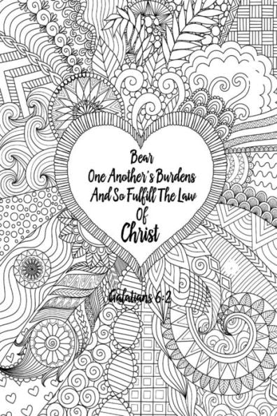 Bear One Another's Burdens, And So Fulfill The Law Of Christ: Bible Verse Quote Cover Composition Notebook Portable