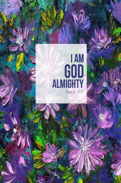 I Am God Almighty: Bible Verse Quote Cover Composition Notebook Portable