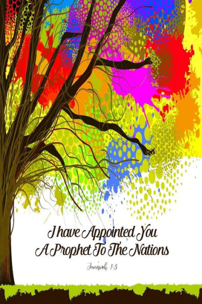 I Have Appointed You A Prophet To The Nations: Bible Verse Quote Cover Composition Notebook Portable