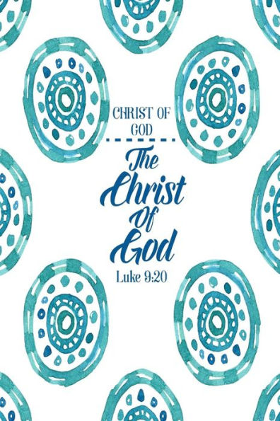 The Christ Of God: Names Of Jesus Bible Verse Quote Cover Composition Notebook Portable