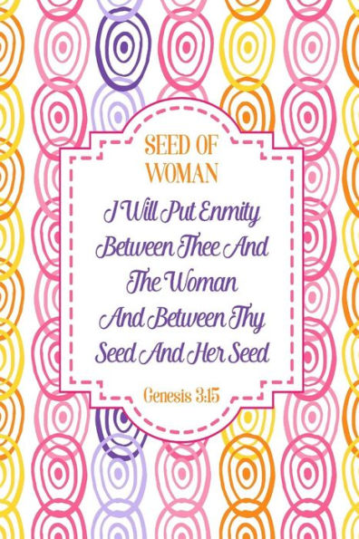 I Will Put Enmity Between Thee And The Woman, And Between Thy Seed And Her Seed: Names Of Jesus Bible Verse Quote Cover Composition Notebook Portable