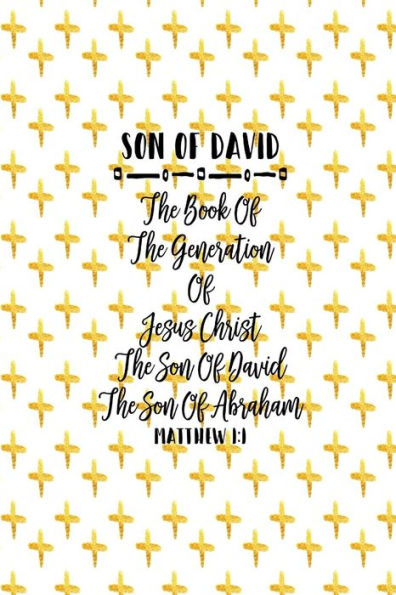 The Book Of The Generation Of Jesus Christ, The Son Of David, The Son Of Abraham: Names Of Jesus Bible Verse Quote Cover Composition Notebook Portable