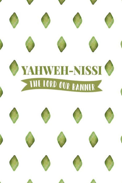 The Lord Our Banner: Names Of God Bible Quote Cover Composition Notebook Portable
