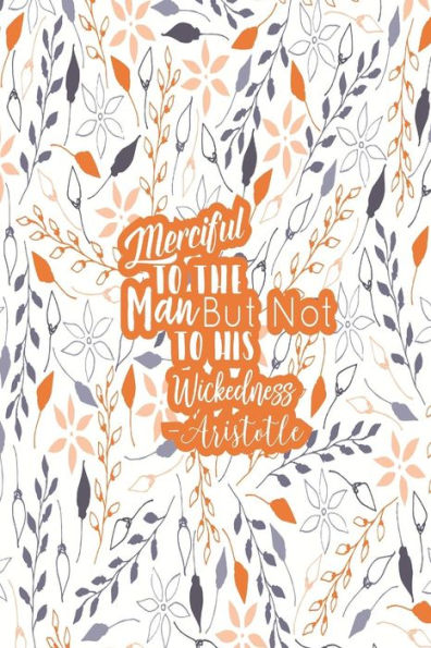 Merciful To The Man, But Not To His Wickedness: Daily Journal Blank Lined Portable