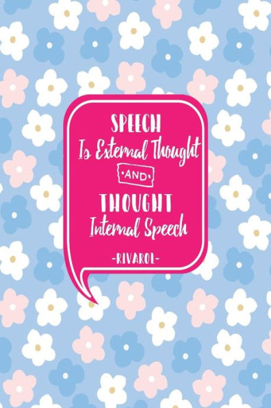 Speech Is External Thought, And Thought Internal Speech: Blank Lined Journal Book Portable