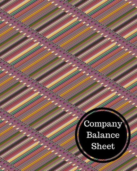 Company Balance Sheet: Balance Sheet Book