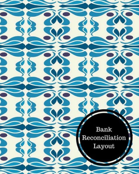 Bank Reconciliation Layout: Bank Reconciliation Statement