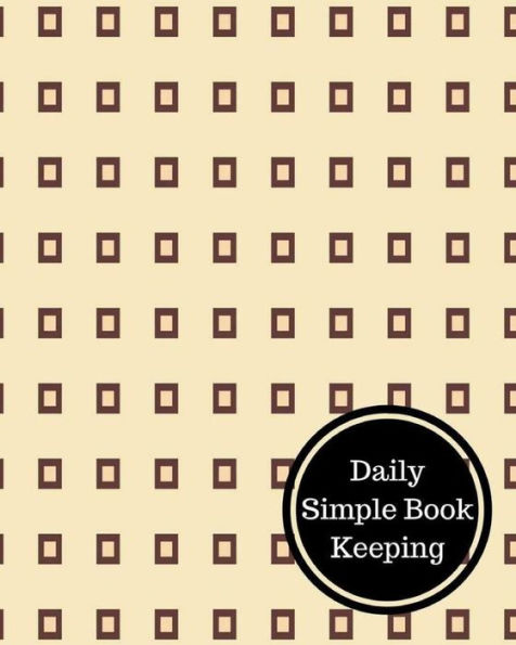 Daily Simple Book Keeping: Daily Bookkeeping Record - 9781538054277
