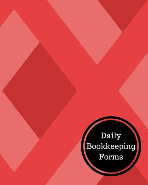 Daily Bookkeeping Forms: Daily Bookkeeping Record