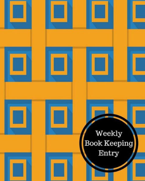 Weekly Book Keeping Entry: Weekly Bookkeeping Record