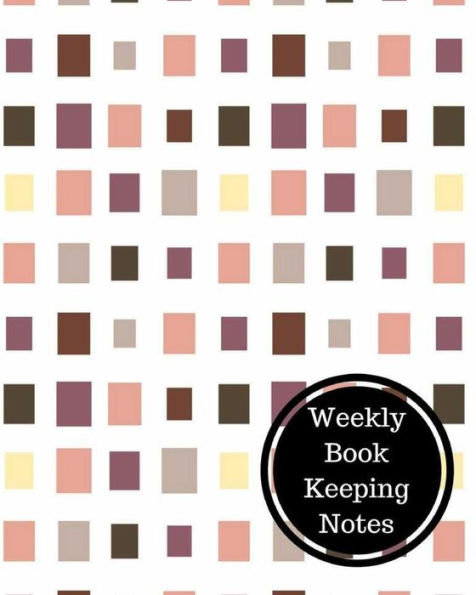 Weekly Book Keeping Notes: Weekly Bookkeeping Record