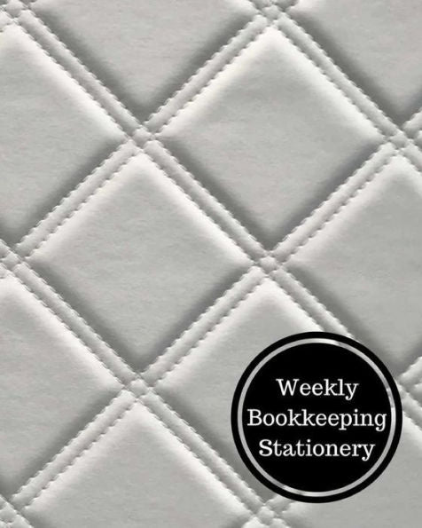 Weekly Bookkeeping Stationery: Weekly Bookkeeping Record
