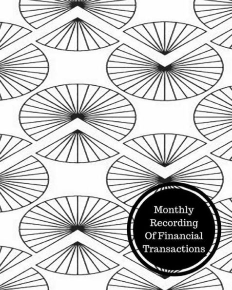 Monthly Recording Of Financial Transactions: Monthly Bookkeeping Log