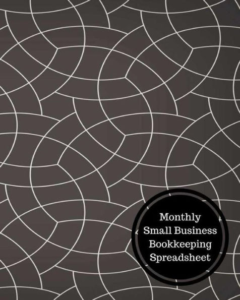 Monthly Small Business Bookkeeping Spreadsheet: Monthly Bookkeeping Log