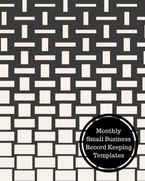 Monthly Small Business Record Keeping Templates: Monthly Bookkeeping Log