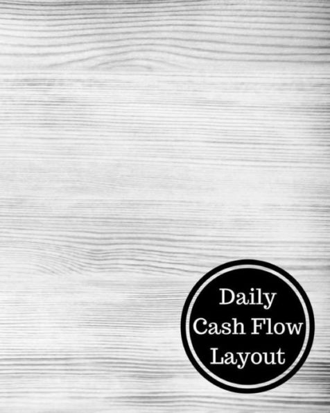 Daily Cash Flow Layout: Daily Cashflow Statement