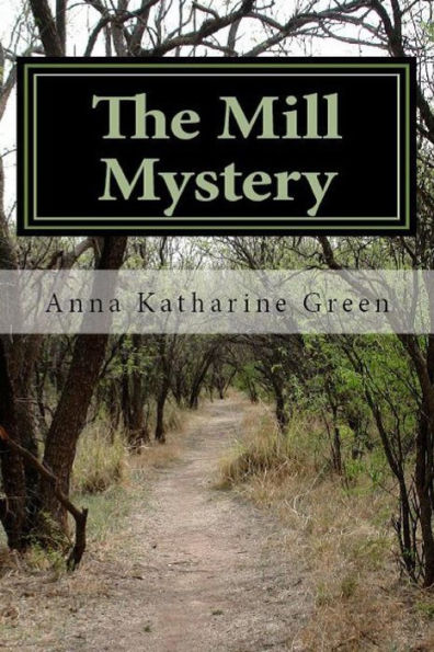 The Mill Mystery - 9781538058596