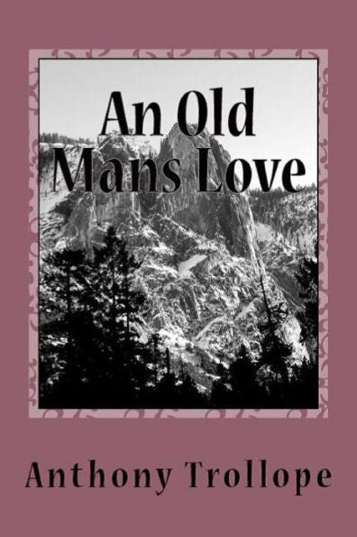 An Old Mans Love - 9781538059005