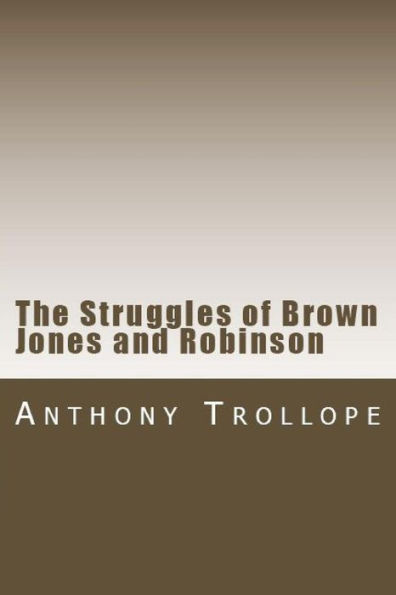 The Struggles Of Brown Jones And Robinson