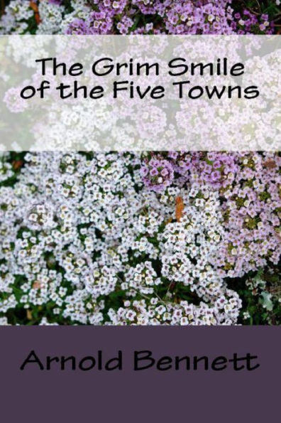 The Grim Smile Of The Five Towns - 9781538060025