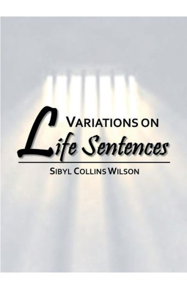 Variations On Life Sentences