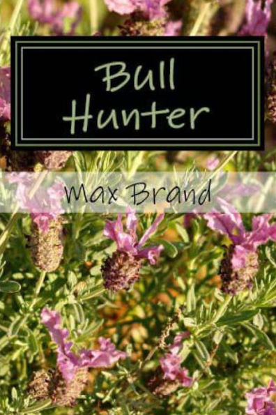 Bull Hunter - 9781538063231