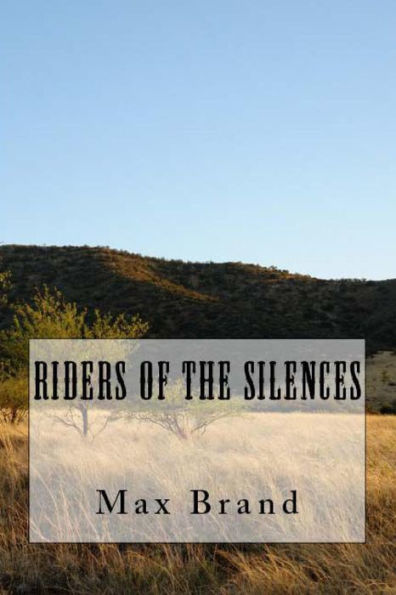 Riders Of The Silences - 9781538063262