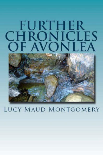 Further Chronicles Of Avonlea - 9781538063644