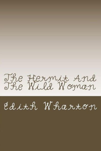 The Hermit And The Wild Woman - 9781538064610