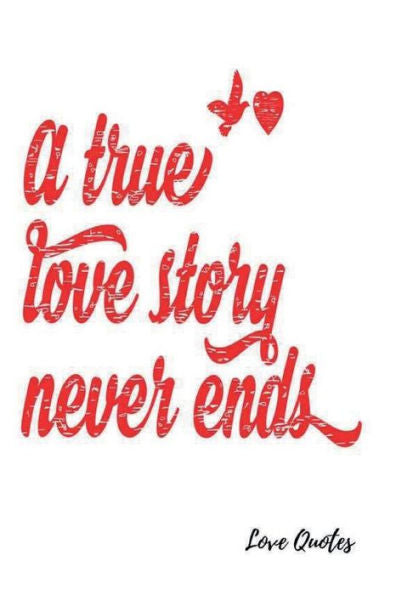 Love Quotes: Cool Journal Notebook