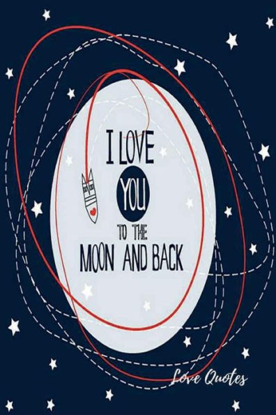 Love Quotes: Lined Books For Writing