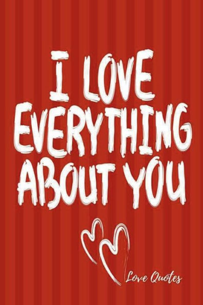Love Quotes: Lined Writing Journals