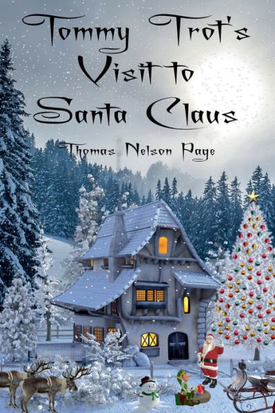 Tommy Trot's Visit To Santa Claus (Illustrated Edition)